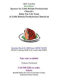 See more of relay for life of lancaster county, pa on facebook. Postponed Until Further Notice All U Can Eat Ham Dinner Relay For Life Little Britain Presbyterian Church