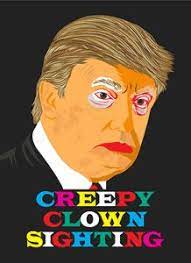 17 Trump Clown Ideas Clown Trump Trump Humor