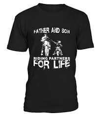 Download Father And Son Riding Partners For Life Dirt Bike Mx Motocross Supercross Super Cross Riding Father S Day T Shirts Dad To Be Shirts Family T Shirts