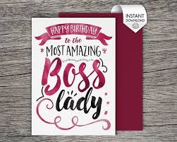 Happy Birthday Card For Boss Free Download Printable Card Happy Birthday To The Most Amazing Boss Lady Instant Pdf Download Boss Birthday Card In 2020 Birthday Card For Boss Boss Birthday Bosses Day Cards