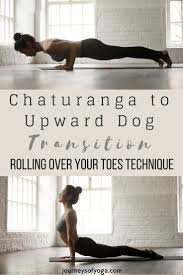 Chaturanga To Upward Dog Transition Journeys Of Yoga Upward Dog Restorative Yoga Yoga Help