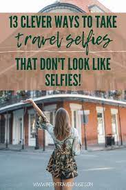 How to take pictures of yourself alone. 13 Clever Ways To Take A Selfie That Doesn T Look Like A Selfie