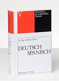 Ernst was born in 1933 in winterthur, switzerland. Richard Ernst Worterbuch Industriellen Technik Spanisch Deutsch Bucher Zvab