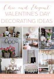 Anyway, here's the list of 42 valentine's day decorations in your home and the free printable version is available at the end of this post Follow The Yellow Brick Home Chic And Elegant Valentine S Day Decorating Ideas