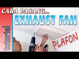 Cocok untuk ruangan yang memiliki jendela seperti kamar tidur dan ruang tamu. Ketahui Cara Pasang Exhaust Fan Plafon Paling Seru