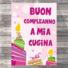 Buon Compleanno A Mia Cugina Buon Compleanno Auguri Di Buon Compleanno Buon Compleanno Cugino