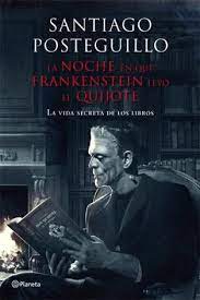 Check spelling or type a new query. La Noche En Que Frankenstein Leyo El Quijote Hoyesarte Com