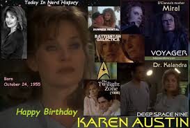 Happy birthday Karen Austin, born October 24, 1955. For More Information  https://www.facebook.com/photo/?fbid=853203400144211&set=a.540524948078726  . #TodayInNerdHistory #October24 #KarenAustin #StarTrek #TheTwilightZone  #BattlestarGalactica ...