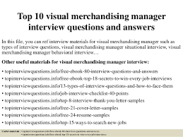 Save saved share share on email share on linkedin share on facebook share on twitter. Top 10 Visual Merchandising Manager Interview Questions And Answers