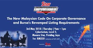 By leckas on wednesday, april 18, 2018. The New Malaysian Code Of Corporate Governance And Bursa S Revamped Listing Requirements Events By Star Media Group