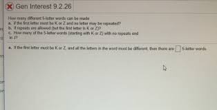 It is derived from the earlier phoenician alphabet, and was the earliest known alphabetic script to have distinct letters for vowels as well as consonants. Solved X Gen Interest 9 2 26 How Many Different 5 Letter Chegg Com