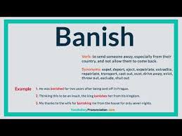 How To Pronounce Banish L Definition Meaning Example And Synonyms Of Banish By Vp New World Entertainments Video