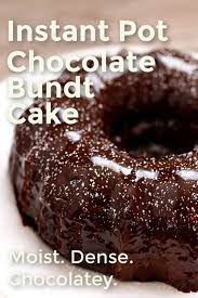 Instant Pot Chocolate Bundt Cake 365 Days Of Slow Cooking And Pressure Cooking Recipe Instant Pot Cake Recipe Chocolate Bundt Cake Pot Cakes