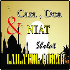 Shalatlailatulqadar tata cara shalat malam lailatul qadar lengkap dengan gambar terimakasih. Cara Doa Niat Sholat Lailatul Qodar Lengkap Fur Android Apk Herunterladen