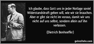 Dietrich Bonhoeffer Bonhoeffer Zitate Glaube Zitate Christliche Zitate