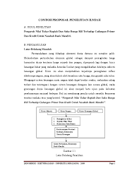 Yaitu usulan penelitian yang mana hasilnya difokuskan kepada kepentingan ilmu pengetahuan atau karya ilmiah, misalnya untuk membuat skripsi, tesis atau desertasi, dll. Pdf Contoh Proposal Penelitian Ilmiah Fanny Okvianita Academia Edu