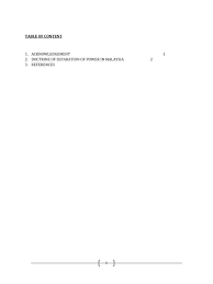 Separation of powers in malaysia the foundation of the entire constitutional structure of malaysia resides in the separation of powers set out in arts 39, 44 and 121 of the some may argue that the arrangement violates the separation of powers doctrine and it usually comes in one of two forms. Assignment Law 245 Judiciaries Member Of Parliament