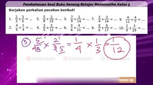 Untuk membantu menemukan jawaban yang tepat berikut kami bagikan alternatif kunci jawaban soal yang terdapat pada buku senang belajar matematika kelas 5 halaman 183, 184, 185. Kunci Jawaban Matematika Kelas 5 Halaman 19 Perkalian Dua Pecahan Biasa Youtube