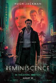 Upcoming action adventure movies (2020, 2021) Reminiscence 2021 Imdb