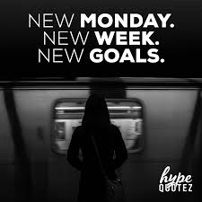 New Monday New Week New Goals Photo By Timberfoster Motivationalquotes Motivation Success Quote Quotes Fi New Week New Goals New Week Life Goals Quotes
