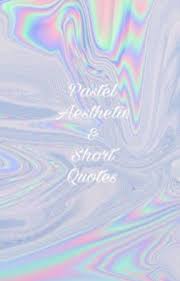 Pastel Aesthetic Short Quotes Broken Wattpad