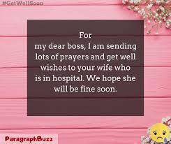 A prayer for healing sick family or friends. Get Well Soon Messages For Boss Wife