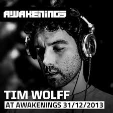 Stream Tim Wolff at Awakenings 31-12-2013 by Awakenings