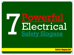 A catchy, funny safety slogan can stand out and be read by the folks you want to read it. 7 Powerful Electrical Safety Slogans Ppt Download