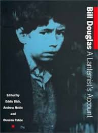 Bill Douglas: A Laternist's Account : Dick, Eddie, Noble, Andrew, Petrie,  Duncan: Amazon.es: Libros