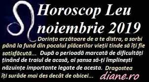Nu te simţi tocmai bine şi, colac peste pupăză, şi cei din jurul tău te influenţează negativ cu tot felul de motive de suspiciune şi de teamă. Horoscop Leu Noiembrie 2019 Diane Ro