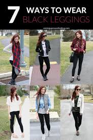 What To Wear With Leggings 7 Ideas Fashion Coming Up Roses Fashion Outfits With Leggings Black Leggings