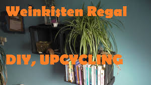 Weinkisten an wand befestigen , weinkisten: Weinkisten Regal Upcycling Diy Inspiration Wohnung Verschonern Deko Youtube