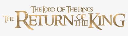 The second film was inconclusive, and lost its way in the midst of spectacle. The Lord Of The Rings Return Of The King Logo Png Image Transparent Png Free Download On Seekpng
