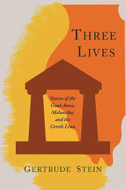 Three Lives Stories Of The Good Anna Melanctha And The Gentle Lena Stein Gertrude 9781614272137 Amazon Com Books