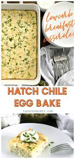 Low Carb Breakfast Casserole Hatch Chile Egg Bake Tauni Everett Breakfast Casserole Easy Baked Eggs Low Carb Breakfast Casserole