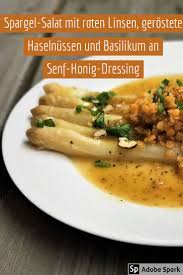 Spargel Salat Mit Roten Linsen Gerostete Haselnussen Und Basilikum Rezept Spargelsalat Italienische Gerichte Spargel