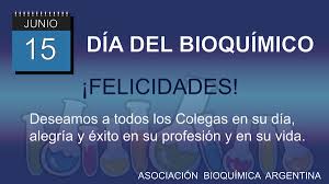 El 15 de junio se conmemora en la república argentina el día del bioquímico, en recordación del nacimiento del doctor juan antonio sánchez, propulsor como se desataca en la página oficial de la asociación bioquímica argentina: 15 De Junio Dia Del Bioquimico