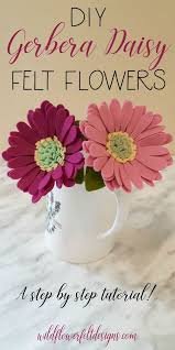 Gerbera Daisy Felt Flower Diy The Yellow Birdhouse Felt Flower Template Felt Flowers Diy Felt Flower Tutorial