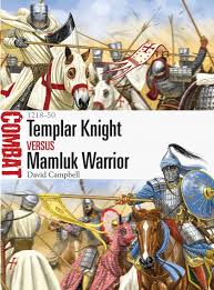 Free delivery on your first order shipped by amazon. Templar Knight Vs Mamluk Warrior 1218 50 David Campbell Osprey Publishing