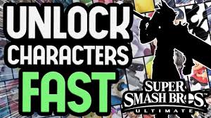 the fastest way to unlock all characters in super smash bros ultimate