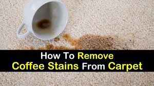 Thoroughly rinse the clothing with cold water and wash as usual. 6 Incredibly Easy Ways To Remove Coffee Stains From Carpet