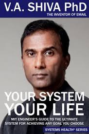 Your System Your Life: MIT Engineer's... book by V.A. Shiva Ayyadurai