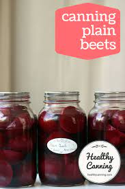 Canning Plain Beets Healthy Canning