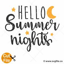 Free Free Summer Nights Svg 528 SVG PNG EPS DXF File
