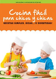 Cocinar con los más pequeños de la casa es una experiencia gratificante, pero si las cosas se salen de control puede llegar a desesperarte. Cocina Facil Para Chicos Y Chicas Recetas Simples Ricas Y Divertidas Recetas Simples Ricas Y Divertidas Quiero Saber NÂº 12 Spanish Edition Kindle Edition By Mara Iglesias Children Kindle Ebooks Amazon Com