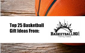 Unique basketball gift suggestions for team. Best Basketball Gifts The Top 25 List Basketball Hq