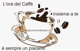 Buon pomeriggio ai miei amici. L Ora Del Caffe Il Magico Mondo Dei Sogni