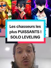 Les chasseurs les plus puissants de Solo Leveling