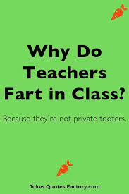 My doctor recommended that i eat more at burger king. 49 Super Funny Jokes About Teachers And Students Clean And Dirty