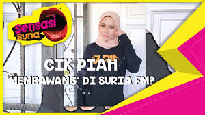 Cik Piah Membawang Di Suria Fm Sensasi Suria Youtube